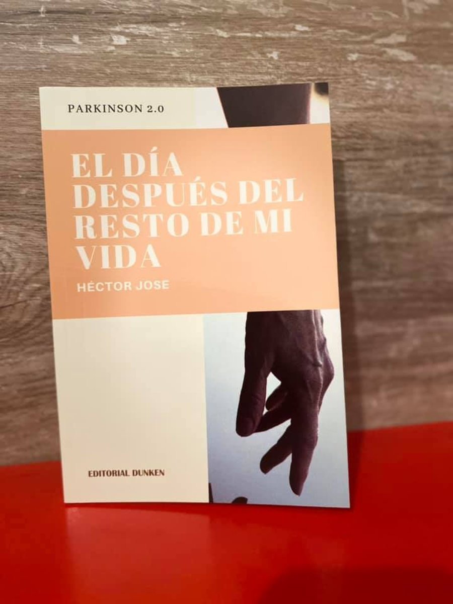 Un libro sobre Parkinson que acompa&ntilde;a el tr&aacute;nsito por la enfermedad, contada en primera persona por H&eacute;ctor Jose 