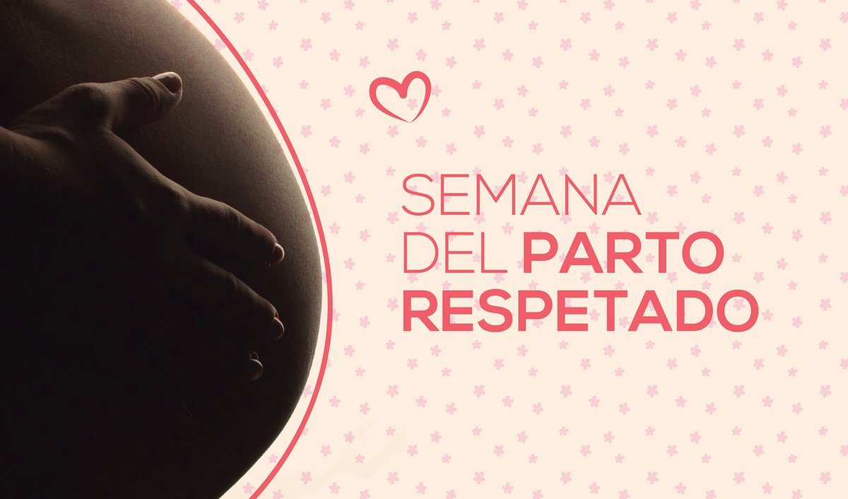 Beb&eacute; y familia: Se conmemora la Semana del Parto respetado