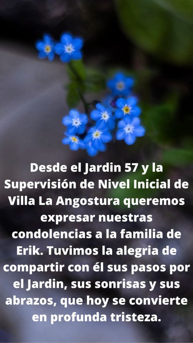 El jard&iacute;n de Villa La Angostura env&iacute;a sus condolencias a la familia de Erik.