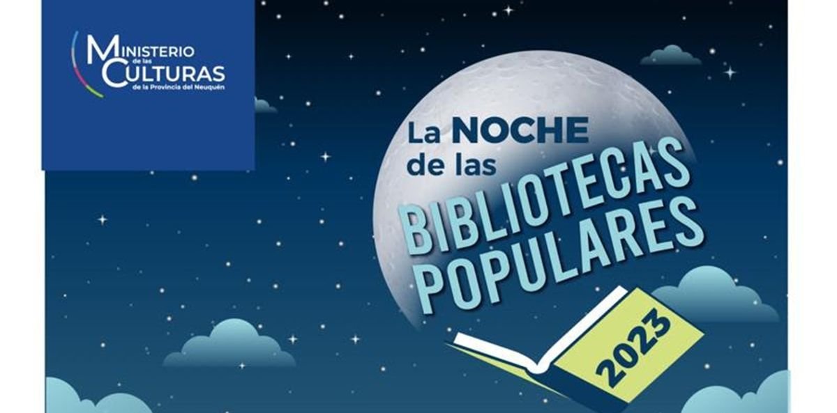 Noche de las Bibliotecas Populares en la Provincia del Neuqu&eacute;n