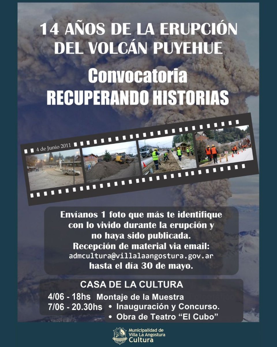 Villa La Angostura: "Recuperando Historia" a 14 a&ntilde;os de la Erupci&oacute;n del Volc&aacute;n Puyehue